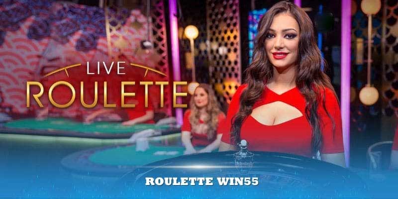 Giới thiệu roulette Win55