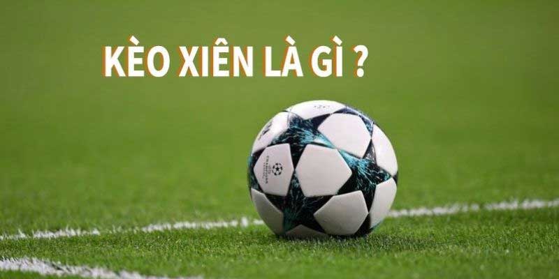 Kinh nghiệm đặt cược kèo xiên