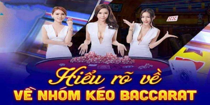 Nhóm kéo baccarat uy tín