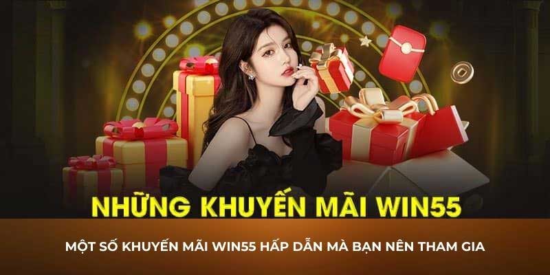 Những chương trình khuyến mãi Win55