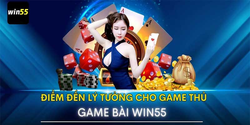 Những ưu điểm khi tham gia game bài Win55