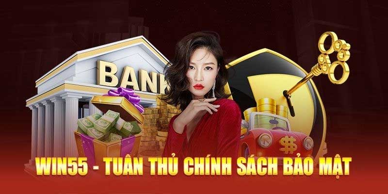 Quy định chính sách bảo mật Win55